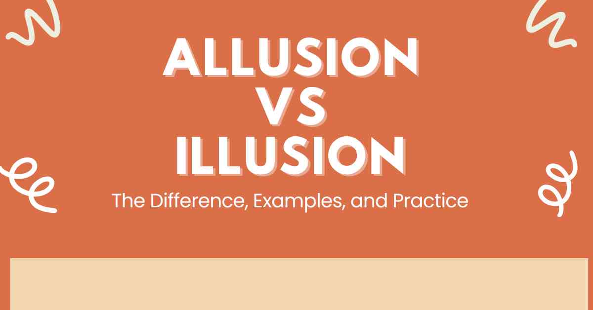 Allusion vs Illusion