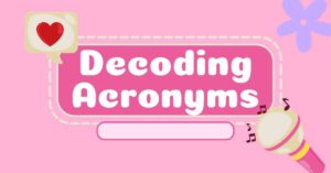 Decoding Acronyms