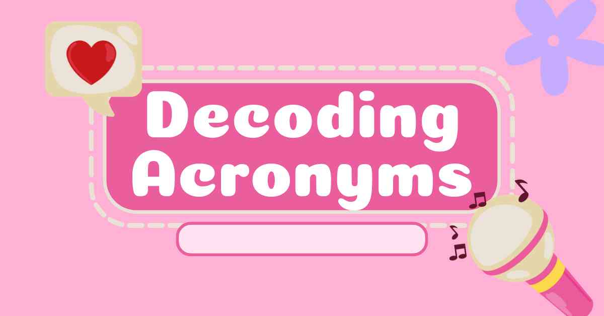 Decoding Acronyms
