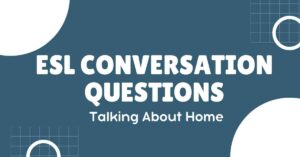 ESL Conversation Questions