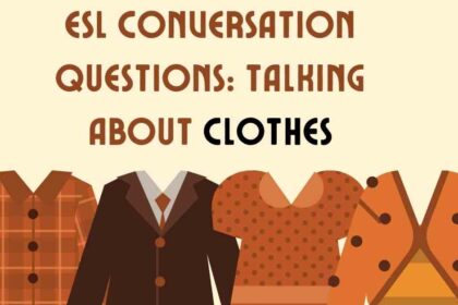 ESL Conversation Questions Talking About Clothes