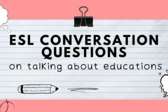 ESL Conversation Questions on talking about educations