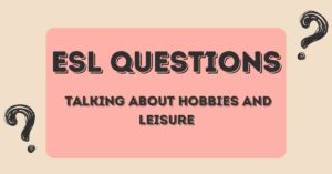 ESL Questions