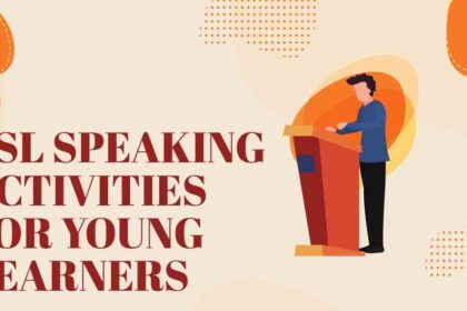 ESL Speaking Activities for Young Learners
