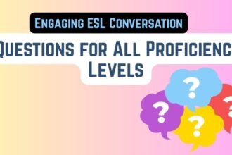 Engaging-ESL-Conversation Questions All Proficiency Levels