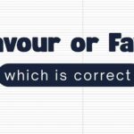 Favour or Favor