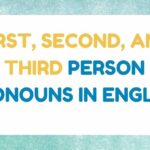 First, Second, and Third Person Pronouns in English