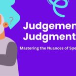 Judgement or Judgment