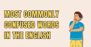 Most Commonly Confused Words in the English