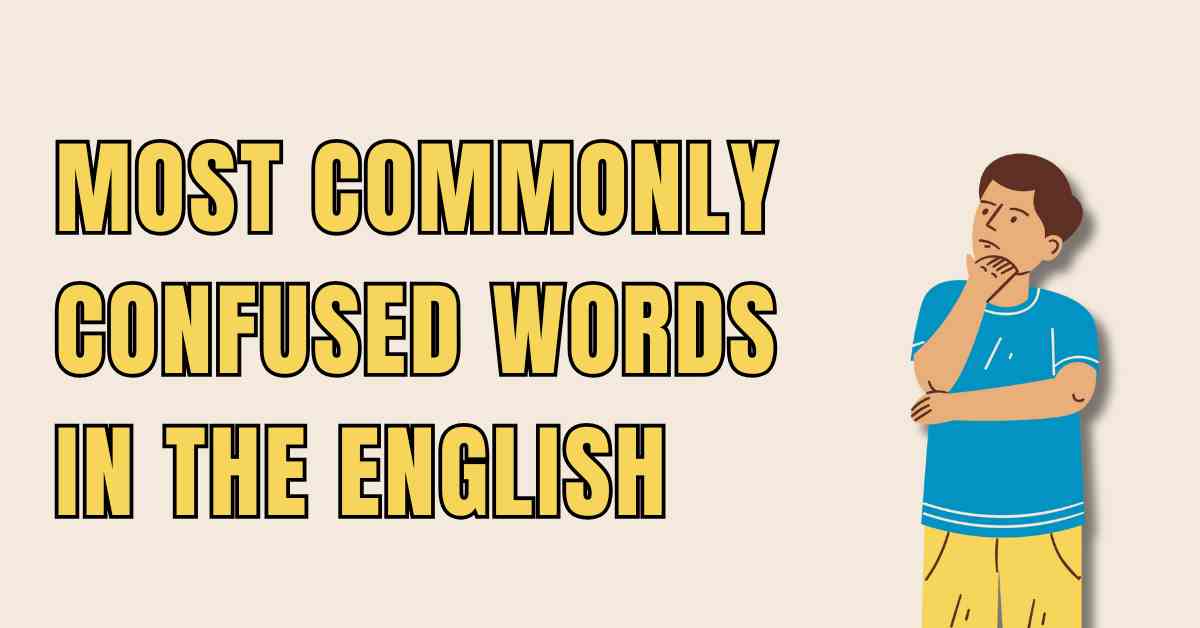 Most Commonly Confused Words in the English