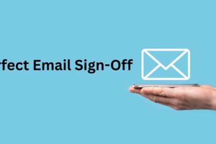 Perfect Email Sign Off