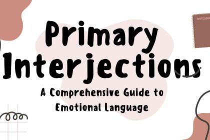 Primary Interjections
