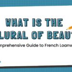 What is the Plural of Beau