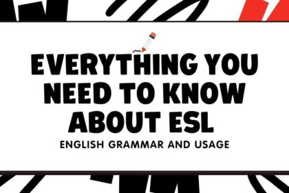 everything you need to know about esl