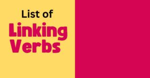 list of linking verbs