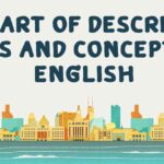the Art of Describing Ideas and Concepts in English