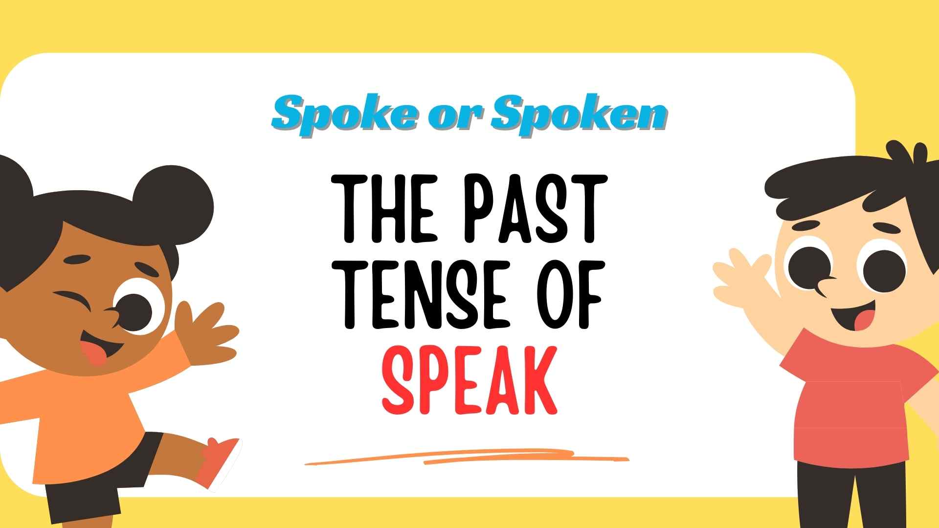 the-past-tense-of-speak