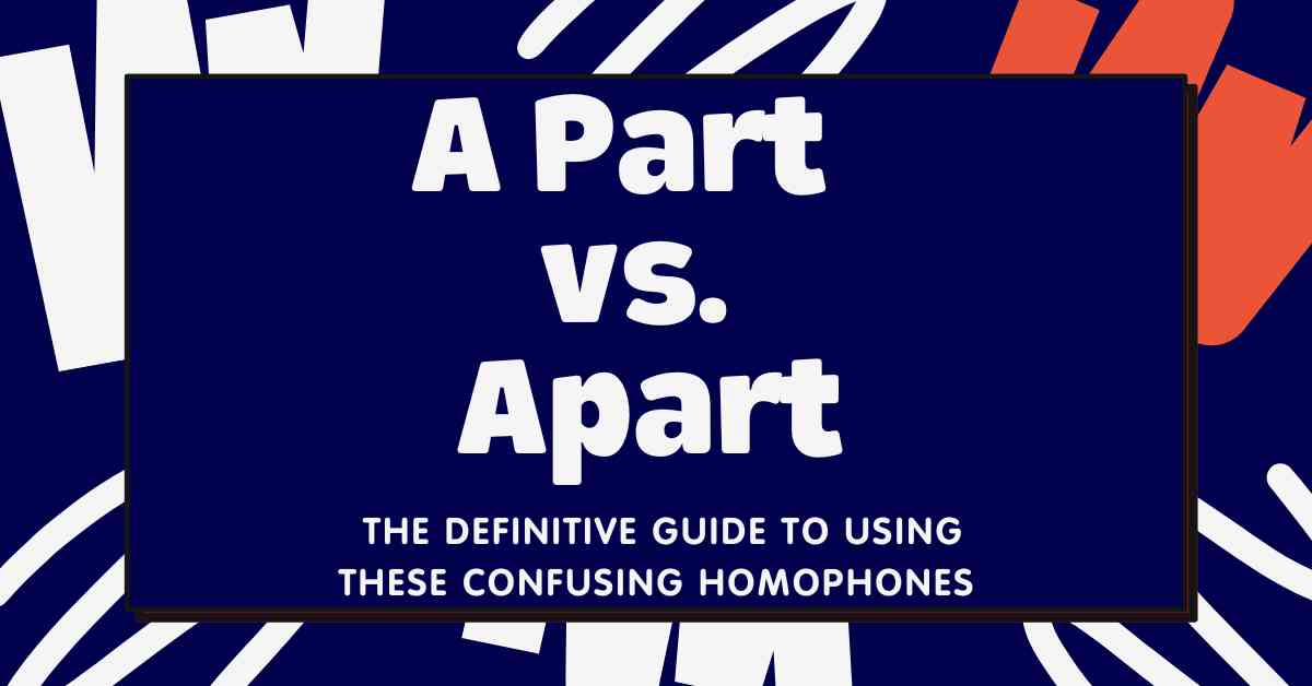 A Part vs. Apart