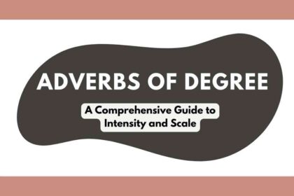 Adverbs of Degree