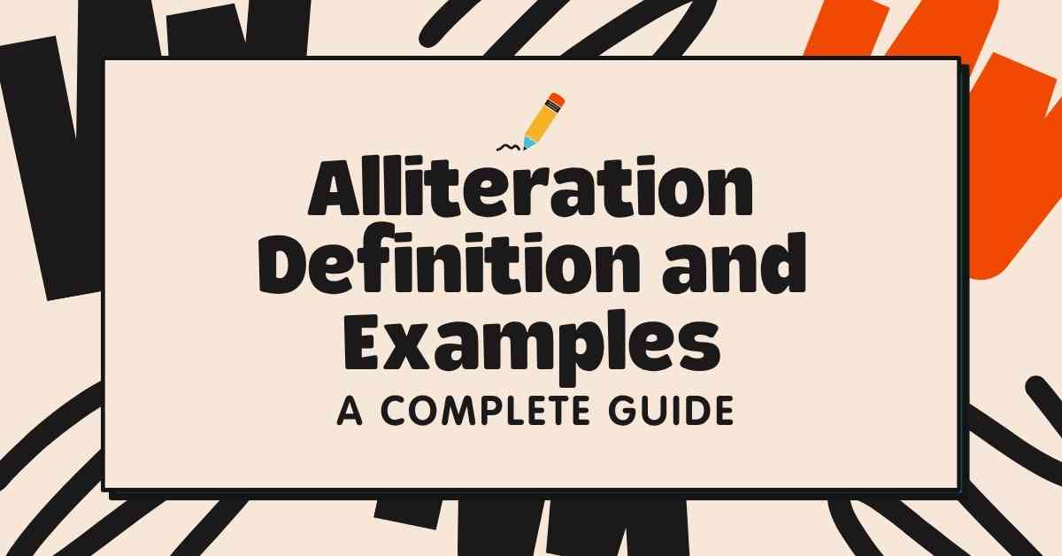 Alliteration Definition and Examples