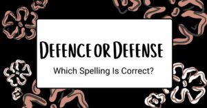 Defence or Defense
