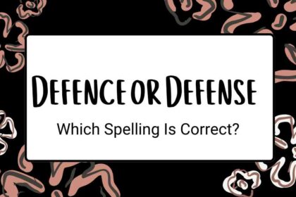 Defence or Defense
