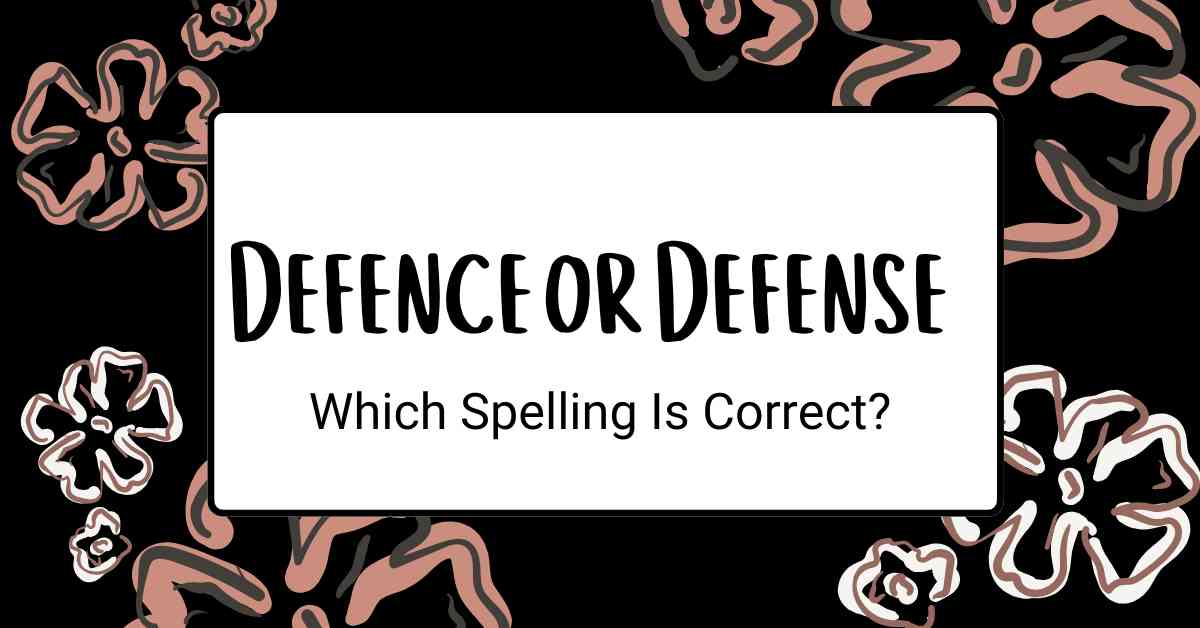 Defence or Defense