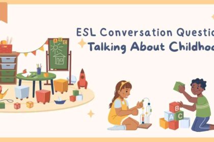 ESL Conversation Question Talking About Childhood