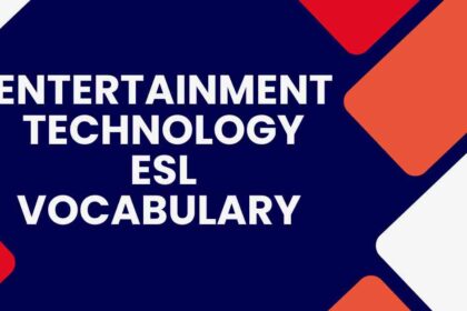 Entertainment Technology ESL Vocabulary
