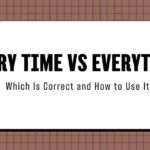 Every Time vs Everytime
