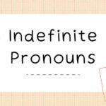 Indefinite Pronouns