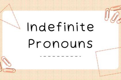 Indefinite Pronouns
