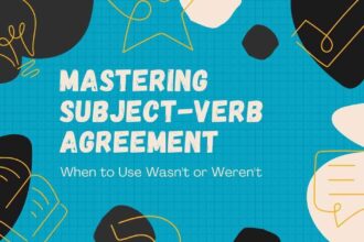 Mastering Subject Verb Agreement