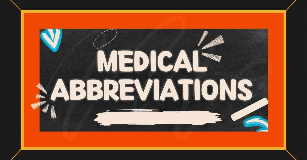 Medical Abbreviations