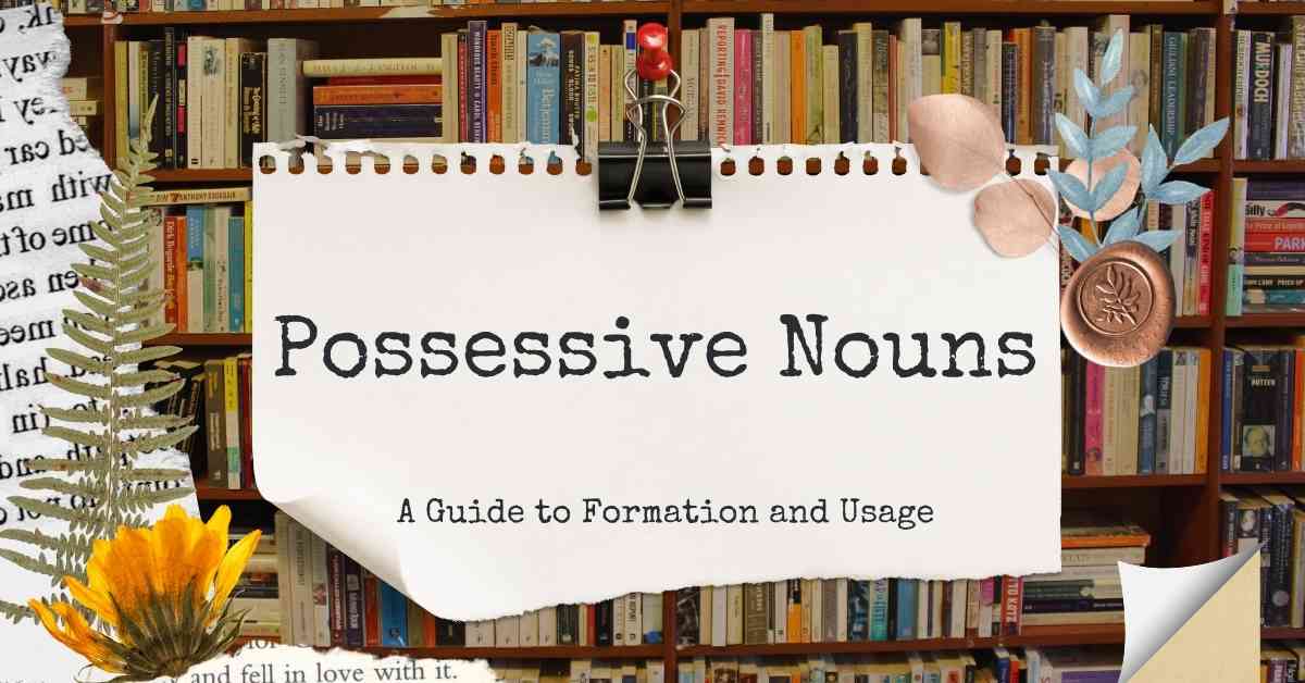 Possessive Nouns