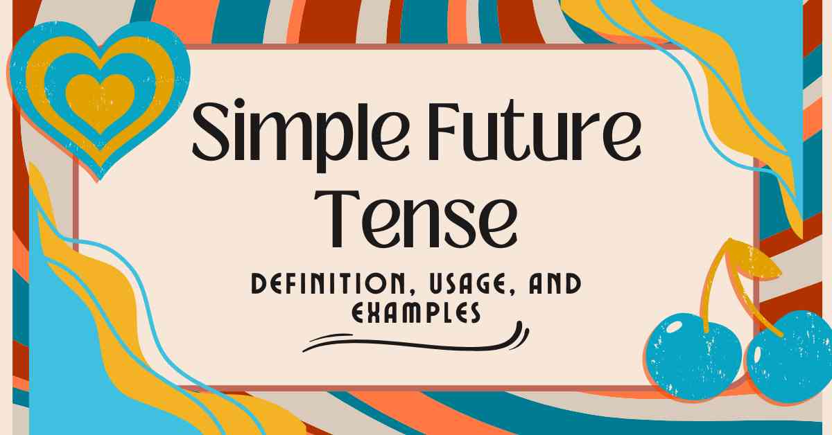 Simple Future Tense