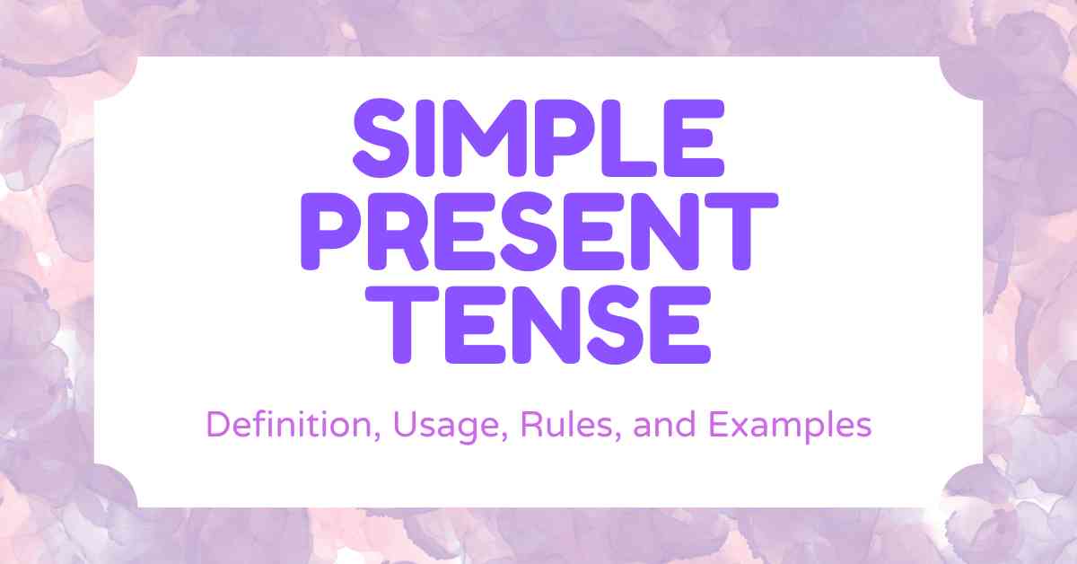 Simple Present Tense