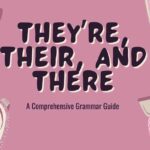 They’re, Their, and There