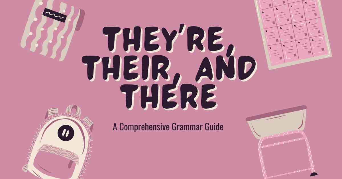 They’re, Their, and There