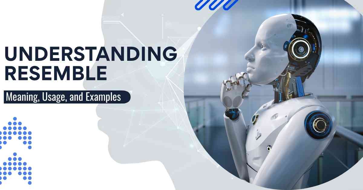 Understanding Resemble