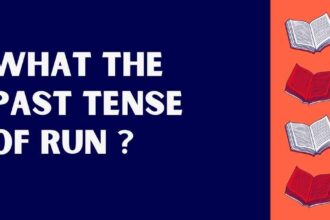 what the Past Tense of Run