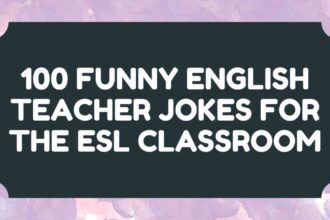 100 Funny English Teacher Jokes for the ESL Classroom