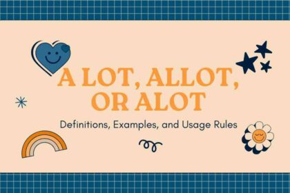 A Lot, Allot, or Alot