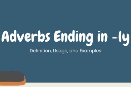 Adverbs Ending in ly