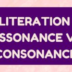 Alliteration vs Assonance vs Consonance