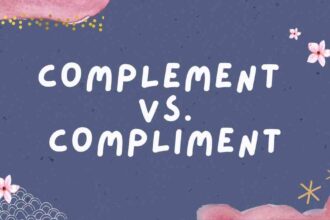 Complement vs. Compliment
