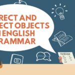 Direct and Indirect Objects in English Grammar