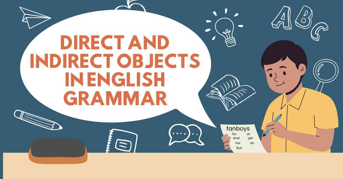 Direct and Indirect Objects in English Grammar