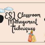 ESL Classroom Management Techniques
