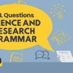 ESL Questions Science and Research Grammar